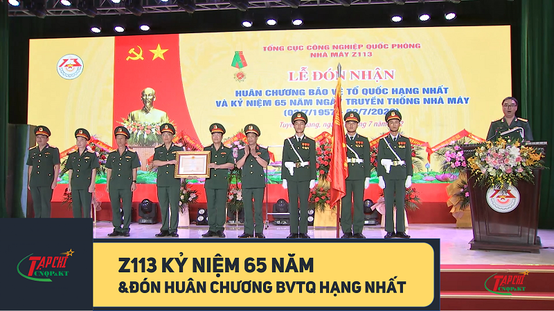 MEDIA - Nhà máy Z113 xứng đáng với danh hiệu hai lần Anh hùng