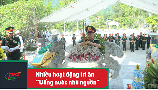 MEDIA - Nhiều hoạt động tri ân “uống nước nhớ nguồn”