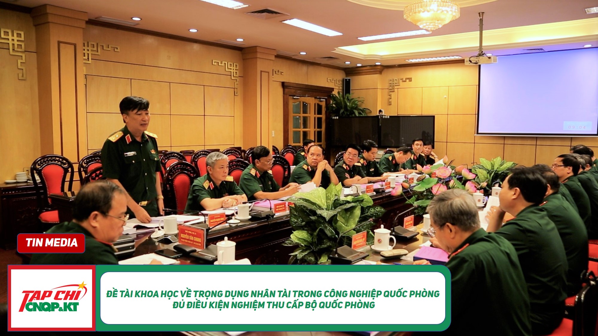 MEDIA - Đề tài khoa học về trọng dụng nhân tài trong Công nghiệp quốc phòng đủ điều kiện nghiệm thu cấp Bộ Quốc phòng