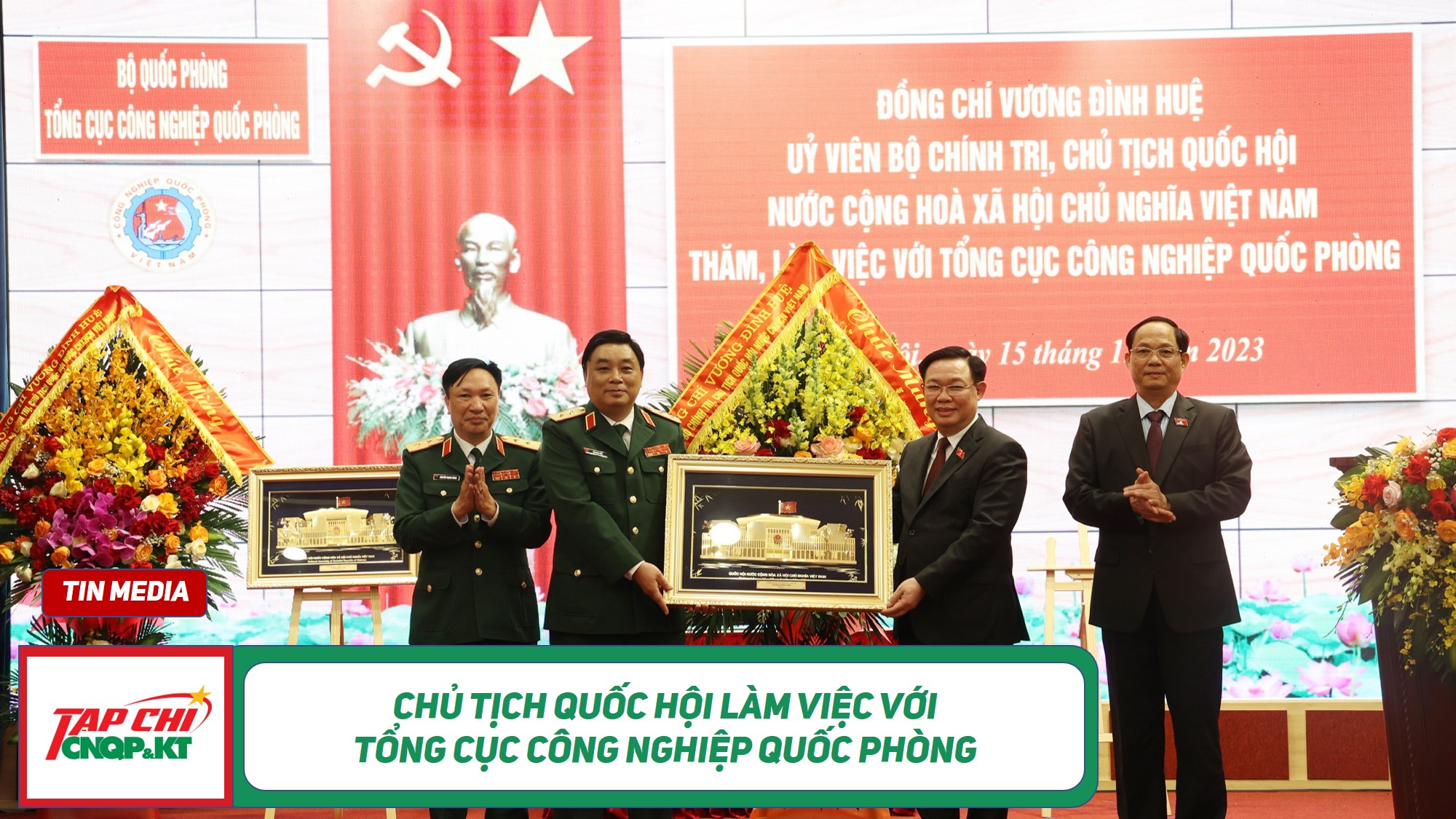 MEDIA - Chủ tịch Quốc hội thăm và làm việc với Tổng cục Công nghiệp quốc phòng