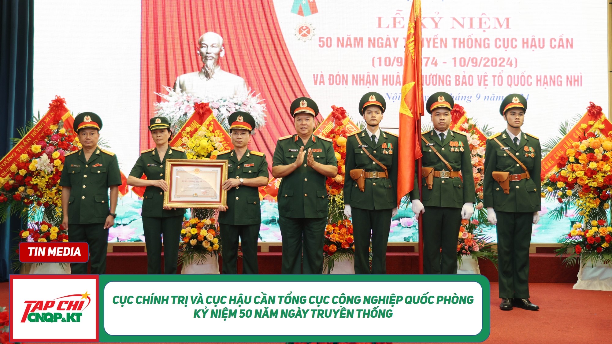 MEDIA - Cục Chính trị và Cục Hậu cần Tổng cục Công nghiệp quốc phòng kỷ niệm 50 năm Ngày truyền thống